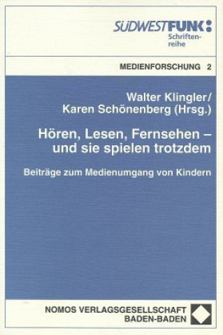 Książka Hören, Lesen, Fernsehen - und sie spielen trotzdem Walter Klingler