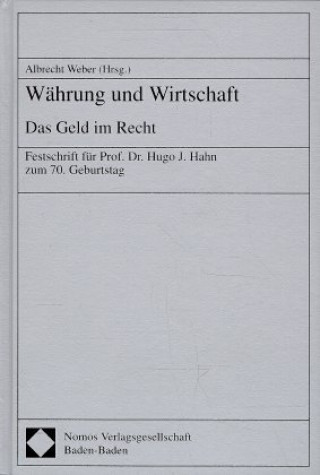 Kniha Währung und Wirtschaft Albrecht Weber