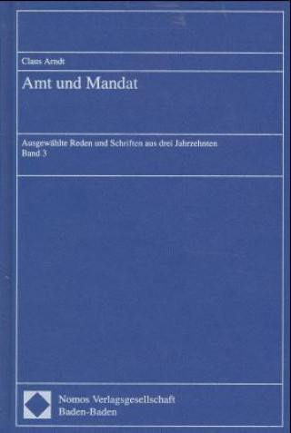 Knjiga Amt und Mandat. Bd.3 Claus Arndt