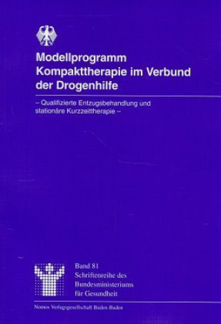 Книга Modellprogramm Kompakttherapie im Verbund der Drogenhilfe Wilfried Görgen