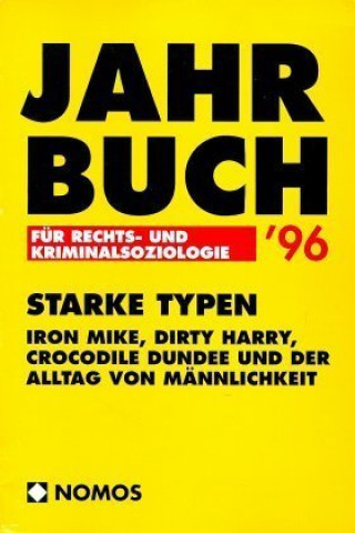 Book Jahrbuch für Rechtssoziologie und Kriminalsoziologie '96, Starke Typen 