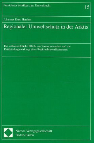 Kniha Regionaler Umweltschutz in der Arktis Johannes E. Harders