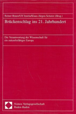 Książka Brückenschlag ins 21. Jahrhundert Reiner Braun