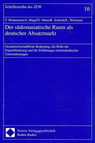 Kniha Der südostasiatische Raum als deutscher Absatzmarkt Friedrich Heinemann