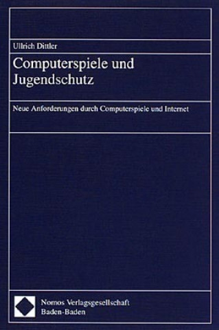 Książka Computerspiele und Jugendschutz Ullrich Dittler