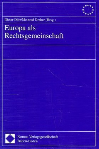 Kniha Europa als Rechtsgemeinschaft Dieter Dörr