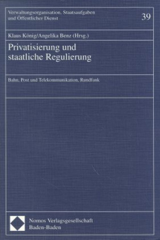 Kniha Privatisierung und staatliche Regulierung Klaus König