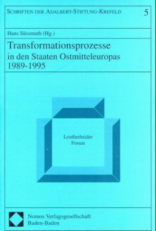 Carte Transformationsprozesse in den Staaten Ostmitteleuropas 1989-1995 Hans Süssmuth