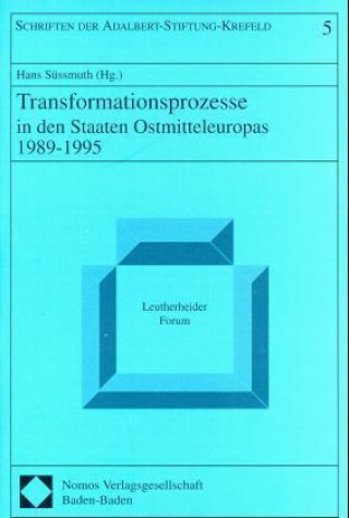 Kniha Transformationsprozesse in den Staaten Ostmitteleuropas 1989-1995 Hans Süssmuth