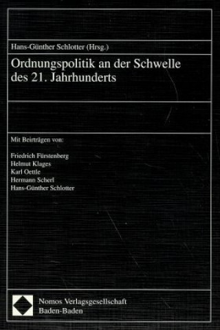 Knjiga Ordnungspolitik an der Schwelle des 21. Jahrhunderts Hans-Günther Schlotter