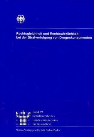 Книга Rechtsgleichheit und Rechtswirklichkeit bei der Strafverfolgung von Drogenkonsumenten Susanne Aulinger