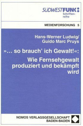 Knjiga ' . . . so brauch' ich Gewalt!' Hans-Werner Ludwig