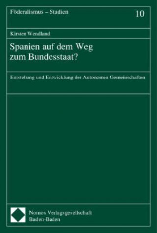 Buch Spanien auf dem Weg zum Bundesstaat? Kirsten Wendland