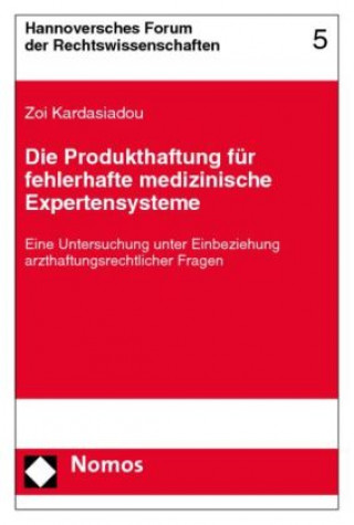 Knjiga Die Produkthaftung für fehlerhafte medizinische Expertensysteme Zoi Kardasiadou