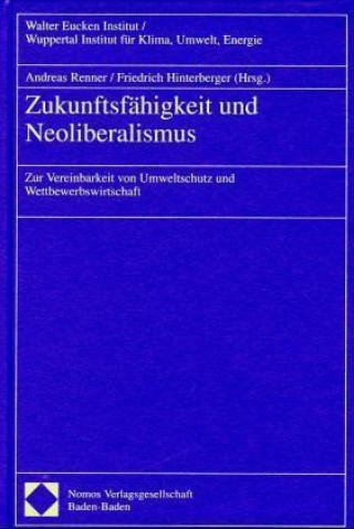 Książka Zukunftsfähigkeit und Neoliberalismus Andreas Renner