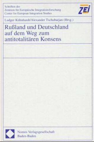 Książka Rußland und Deutschland auf dem Weg zum antitotalitären Konsens Ludger Kühnhardt