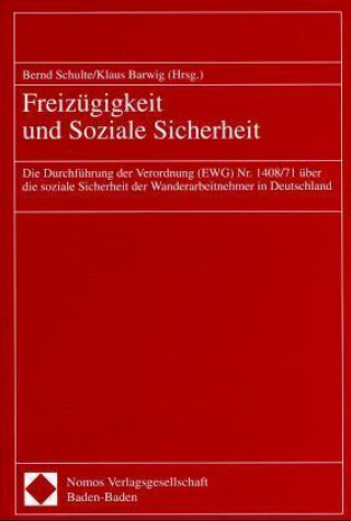 Книга Freizügigkeit und Soziale Sicherheit Bernd Schulte