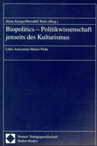 Książka Biopolitics, Politikwissenschaft jenseits des Kulturismus Klaus Kamps