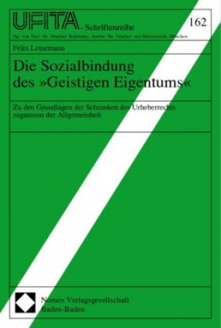 Książka Die Sozialbindung des 'Geistigen Eigentums' Felix Leinemann