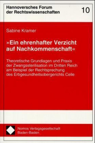 Книга 'Ein ehrenhafter Verzicht auf Nachkommenschaft' Sabine Kramer