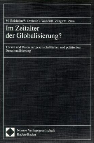 Kniha Im Zeitalter der Globalisierung? Marianne Beisheim