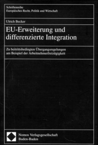 Carte EU-Erweiterung und differenzierte Integration Ulrich Becker