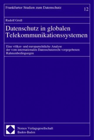 Kniha Datenschutz in globalen Telekommunikationssystemen Rudolf Gridl
