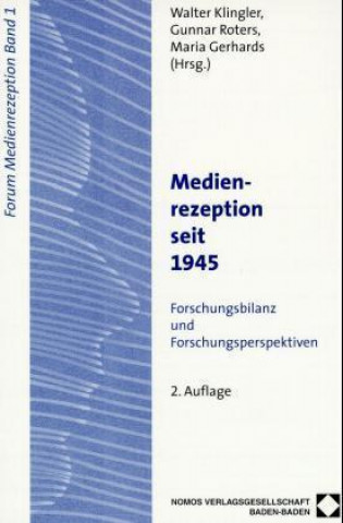 Könyv Medienrezeption seit 1945 Walter Klingler