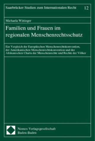 Kniha Familien und Frauen im regionalen Menschenrechtsschutz Michaela Wittinger