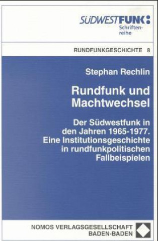 Książka Rundfunk und Machtwechsel Stephan Rechlin