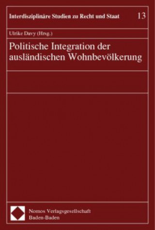 Kniha Politische Integration der ausländischen Wohnbevölkerung Ulrike Davy