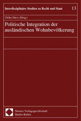 Książka Politische Integration der ausländischen Wohnbevölkerung Ulrike Davy