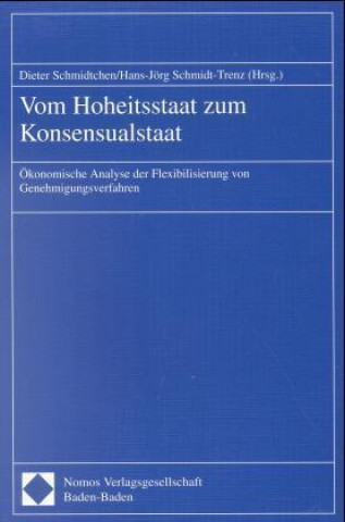 Kniha Vom Hoheitsstaat zum Konsensualstaat Dieter Schmidtchen