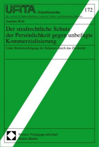 Buch Der strafrechtliche Schutz der Persönlichkeit gegen unbefugte Kommerzialisierung Joachim Wolf