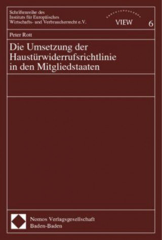 Carte Die Umsetzung der Haustürwiderrufsrichtlinie in den Mitgliedstaaten Peter Rott