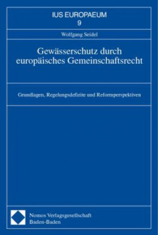 Książka Gewässerschutz durch europäisches Gemeinschaftrecht Wolfgang Seidel