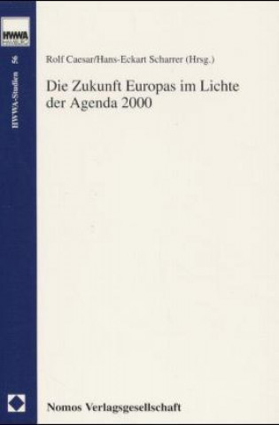 Kniha Die Zukunft Europas im Lichte der Agenda 2000 Rolf Caesar