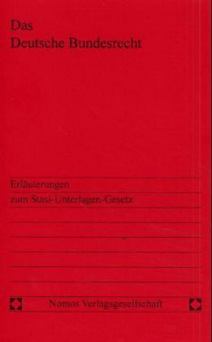 Kniha Das Deutsche Bundesrecht, Erläuterungen zum Stasi-Unterlagen-Gesetz Klaus Stoltenberg