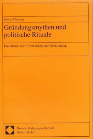 Kniha Gründungsmythen und politische Rituale Otwin Massing