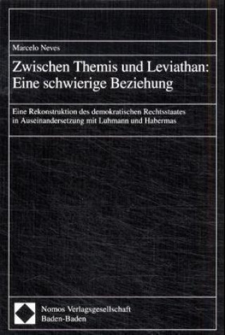 Carte Zwischen Themis und Leviathan: Eine schwierige Beziehung Marcelo Neves