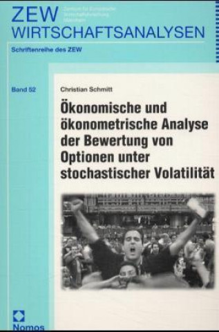 Livre Ökonomische und ökonometrische Analyse der Bewertung von Optionen unter stochastischer Volatilität Christian Schmitt