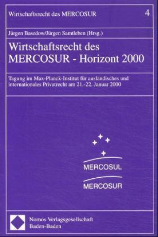 Knjiga Wirtschaftrecht des MERCOSUR - Horizont 2000 Jürgen Basedow