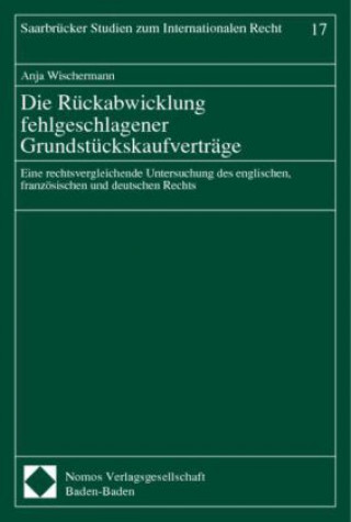 Carte Die Rückabwicklung fehlgeschlagener Grundstückskaufverträge Anja Wischermann