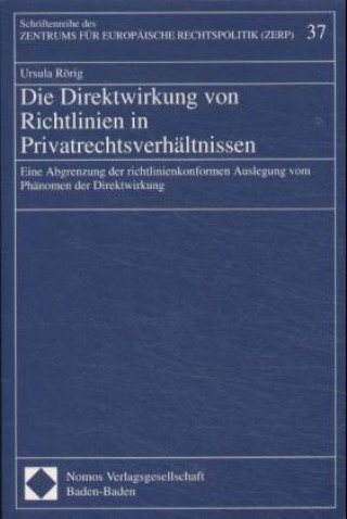 Kniha Die Direktwirkung von Richtlinien in Privatrechtsverhältnissen Ursula Rörig