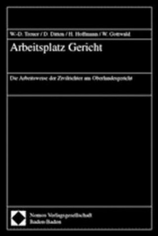 Kniha Arbeitsplatz Gericht Wolf-Dietrich Treuer