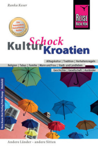 Kniha Reise Know-How KulturSchock Kroatien Ranka Keser