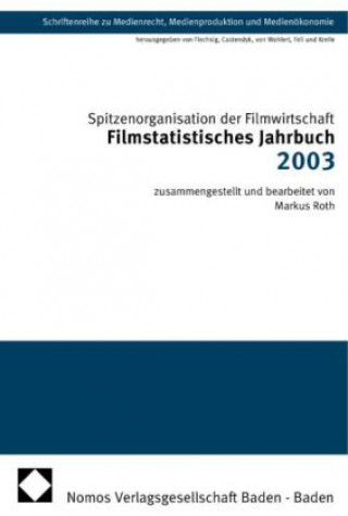 Kniha Filmstatistisches Jahrbuch 2003 Markus Roth