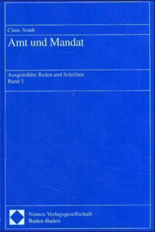 Книга Amt und Mandat. Bd.5 Claus Arndt