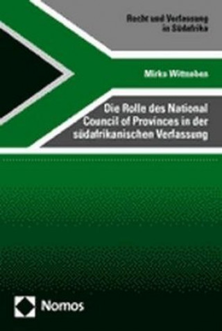 Carte Die Rolle des National Council of Provinces in der südafrikanischen Verfassung Mirko Wittneben