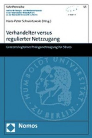 Kniha Verhandelter versus regulierter Netzzugang Hans-Peter Schwintowski